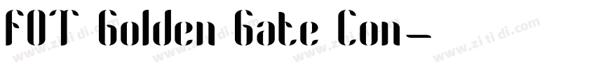 FOT Golden Gate Con字体转换